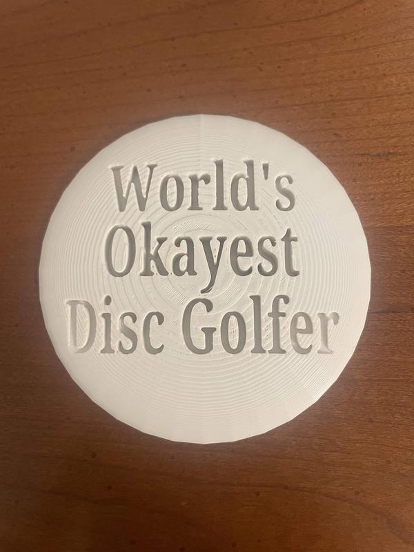 World's Okayest Disc Golfer Disc Golf Mini