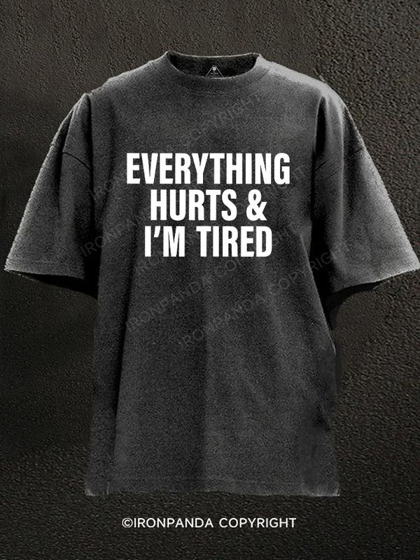 everything hurts and I'm tired Gym Shirt, Gym T-Shirt, Fitness T-Shirt, Gift For Gymer