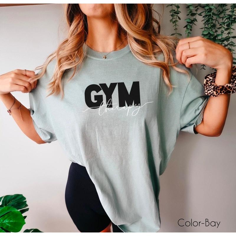 Women’s Workout Shirt - Oversized Gym Shirt - Gym Therapy Shirt - Gym Shirt - Women Gym Attire - Minimalist Gym Shirt Sweatshirt, Hoodie, Comfort Colors